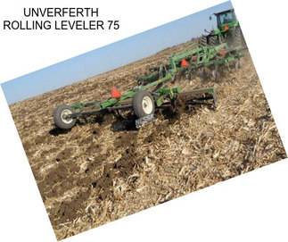 UNVERFERTH ROLLING LEVELER 75