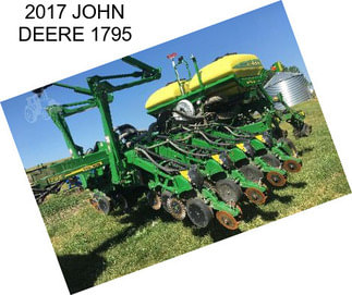 2017 JOHN DEERE 1795