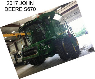 2017 JOHN DEERE S670