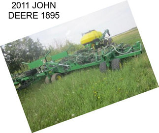 2011 JOHN DEERE 1895