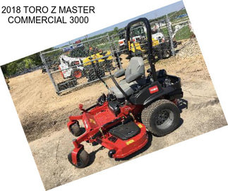 2018 TORO Z MASTER COMMERCIAL 3000
