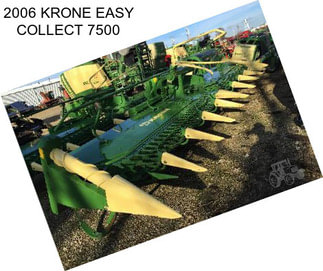 2006 KRONE EASY COLLECT 7500