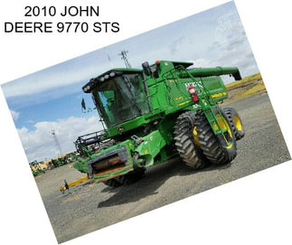 2010 JOHN DEERE 9770 STS