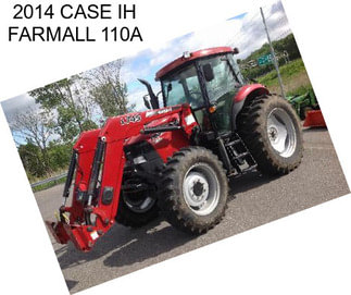 2014 CASE IH FARMALL 110A