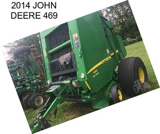 2014 JOHN DEERE 469