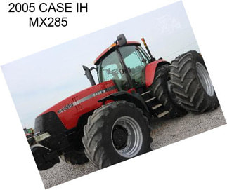 2005 CASE IH MX285