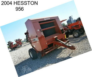 2004 HESSTON 956