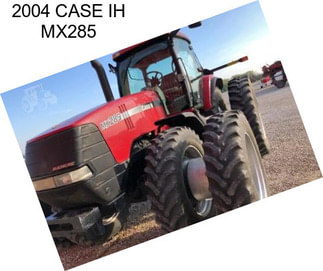 2004 CASE IH MX285