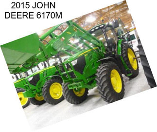 2015 JOHN DEERE 6170M