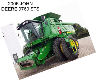 2006 JOHN DEERE 9760 STS