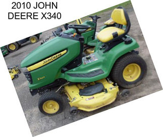 2010 JOHN DEERE X340