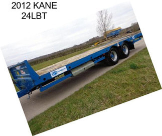 2012 KANE 24LBT