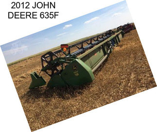 2012 JOHN DEERE 635F