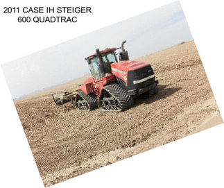 2011 CASE IH STEIGER 600 QUADTRAC