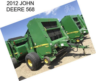 2012 JOHN DEERE 568