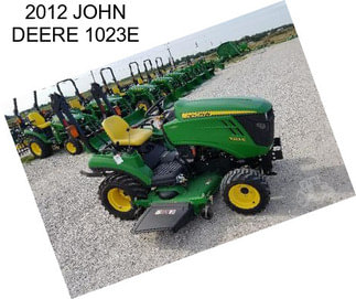 2012 JOHN DEERE 1023E