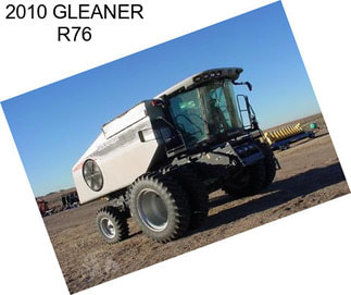 2010 GLEANER R76