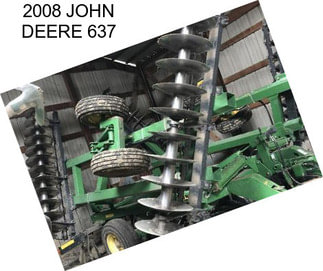 2008 JOHN DEERE 637