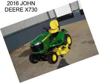 2016 JOHN DEERE X730