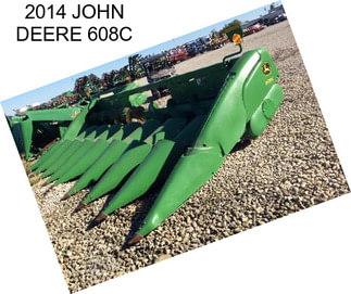 2014 JOHN DEERE 608C