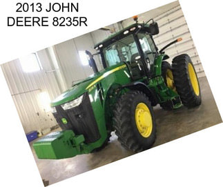 2013 JOHN DEERE 8235R