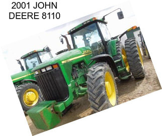 2001 JOHN DEERE 8110