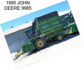 1995 JOHN DEERE 9965