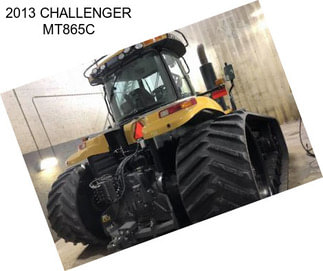 2013 CHALLENGER MT865C