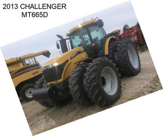 2013 CHALLENGER MT665D