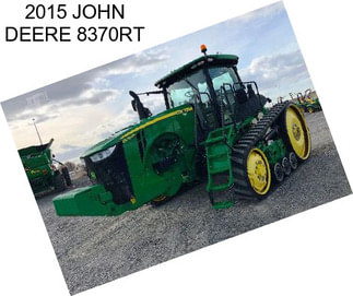 2015 JOHN DEERE 8370RT