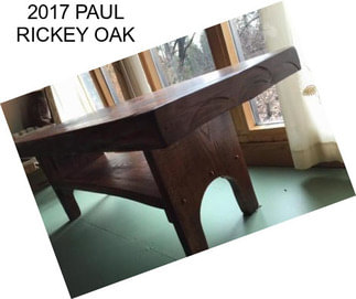2017 PAUL RICKEY OAK