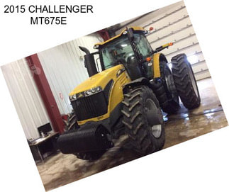 2015 CHALLENGER MT675E