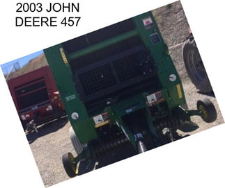 2003 JOHN DEERE 457