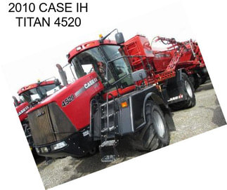 2010 CASE IH TITAN 4520