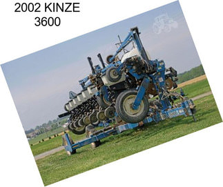 2002 KINZE 3600