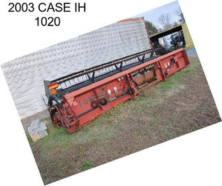 2003 CASE IH 1020