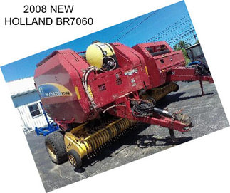 2008 NEW HOLLAND BR7060