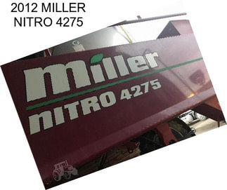 2012 MILLER NITRO 4275