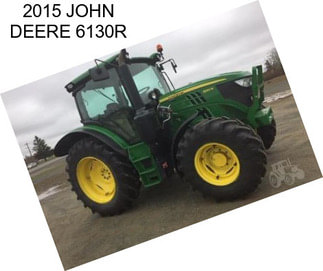 2015 JOHN DEERE 6130R