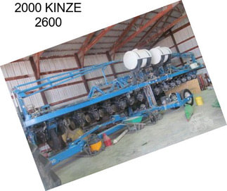 2000 KINZE 2600