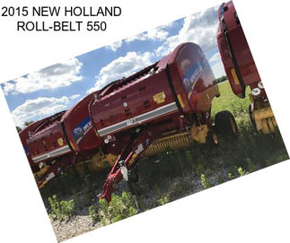 2015 NEW HOLLAND ROLL-BELT 550