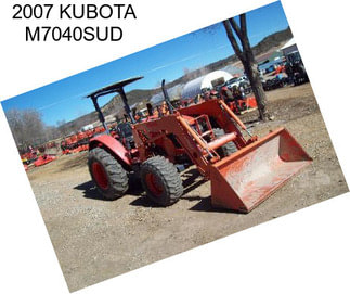 2007 KUBOTA M7040SUD