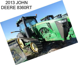 2013 JOHN DEERE 8360RT