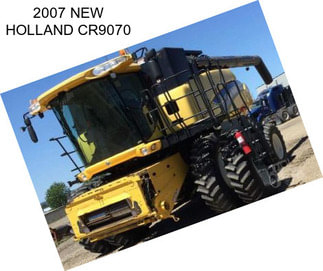 2007 NEW HOLLAND CR9070