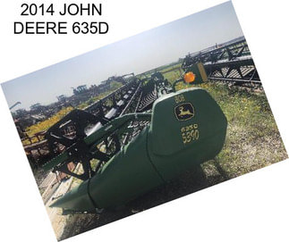 2014 JOHN DEERE 635D