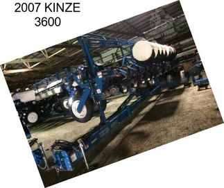 2007 KINZE 3600