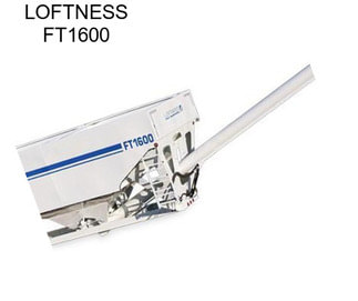 LOFTNESS FT1600