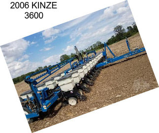 2006 KINZE 3600