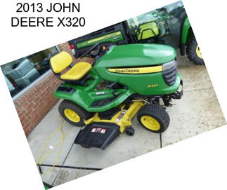 2013 JOHN DEERE X320