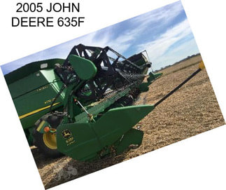 2005 JOHN DEERE 635F